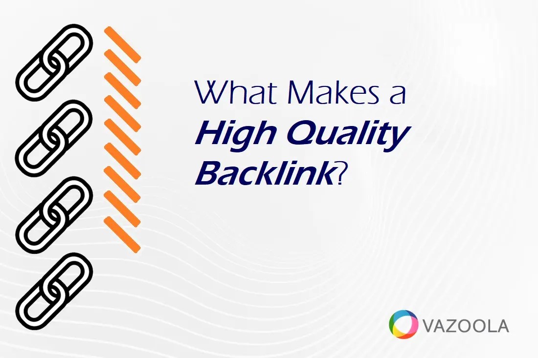 The Ins and Outs of a High Quality Backlink